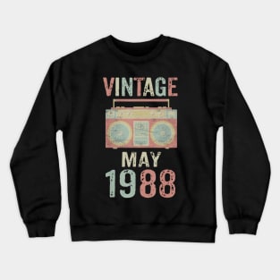 Born May 1988 Vintage Birthday Retro Ghetto Blaster Crewneck Sweatshirt